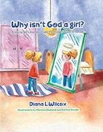 Why Isn't God a Girl