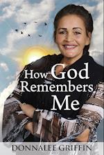 How God Remembers Me 