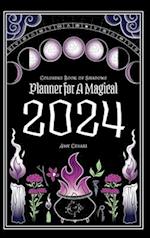 Coloring Book of Shadows: Planner for a Magical 2024 