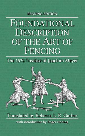 Foundational Description of the Art of Fencing