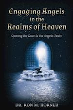 Engaging Angels in the Realms of Heaven 