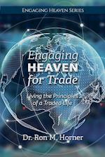 Engaging Heaven for Trade