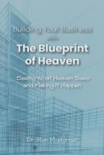 Building Your Business with the Blueprint of Heaven