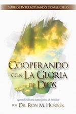 Cooperando con La Gloria de Dios