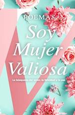 Poemas Soy Mujer Valiosa