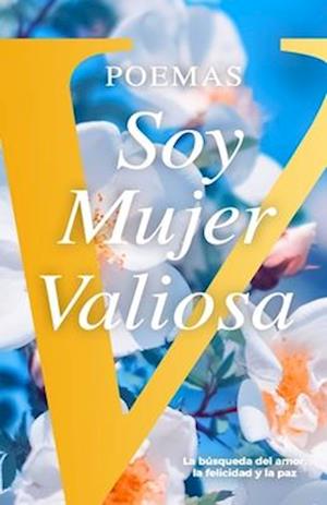 Poemas Soy Mujer Valiosa