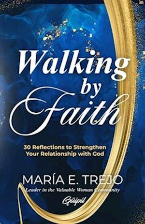 Walking by Faith