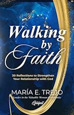 Walking by Faith