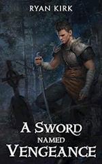 A Sword Named Vengeance 