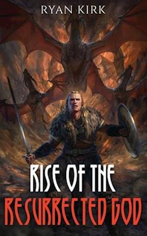 Rise of the Resurrected God