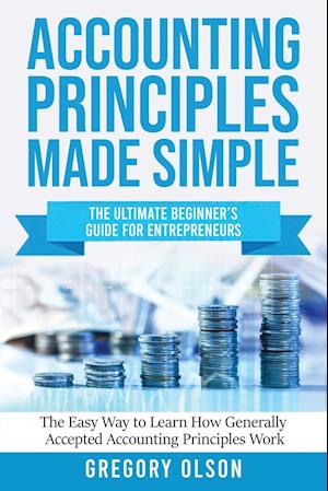 ACCOUNTING PRINCIPLES MADE SIMPLE