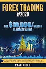Forex Trading #2020: Best Swing & Day Trading Strategies, Tools and Psychology to Make Killer Profits from ShortTerm Opportunities on Currency Pairs 