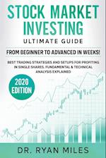 Stock Market Investing Ultimate Guide: From Beginners to Advance in weeks! Best Trading Strategies and Setups for Profiting in Single Shares Fundament