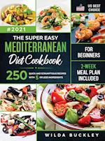 The Super Easy Mediterranean diet Cookbook for Beginners