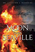 Moon Over Seaville: Episode 3 : What's Behind the Moon
