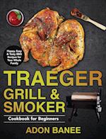 Traeger Grill & Smoker Cookbook for Beginners 