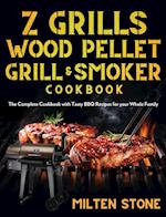 Z Grills Wood Pellet Grill & Smoker Cookbook 