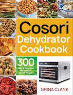 Cosori Dehydrator Cookbook 