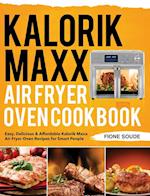 Kalorik Maxx Air Fryer Oven Cookbook 