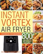 Instant Vortex Air Fryer Cookbook for Beginners 