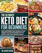 The Ultimate Keto Diet for Beginners 