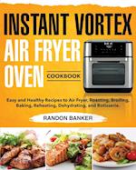 Instant Vortex Air Fryer Oven Cookbook 