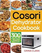 Cosori Dehydrator Cookbook 