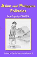 Asian and Philippine Folktales: Retellings by PAWWA 