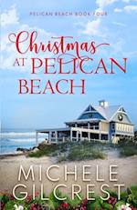 Christmas At Pelican Beach (Pelican Beach Series Book 4)