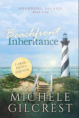 Beachfront Inheritance Large Print (Solomons Island Book One)