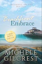 Beachfront Embrace Large Print (Solomons Island Book Three) 