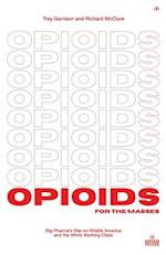 Opioids for the Masses 