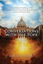 Conversations with the Pope