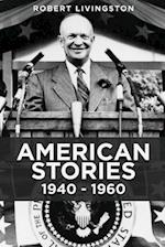 American Stories: 1940 - 1960 