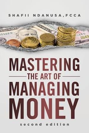 Mastering the Art of Managing Money