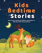 Kids Bedtime Stories: Short Fantasy Stories for Children and Toddlers to Help Them Fall Asleep and Relax 