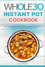 The Whole30 Instant Pot Cookbook