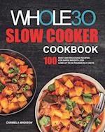 The Whole30 Slow Cooker Cookbook