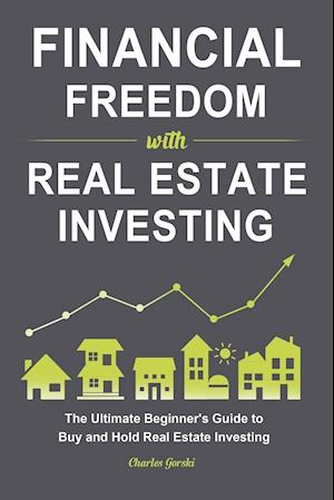 Financial Freedom with Real Estate Investing