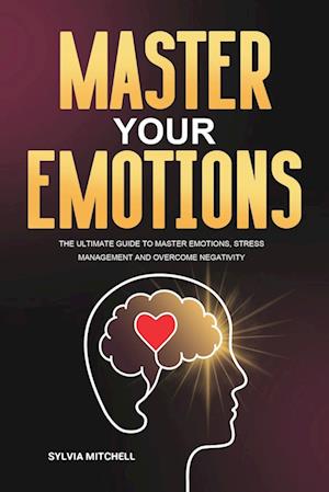 Master Your Emotions