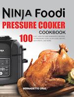 The Ninja Foodi Pressure C&#1086;&#1086;k&#1077;r Cookbook