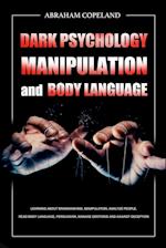 Dark Psychology,Manipulation and Body Language