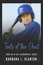 Tools of the Devil: Book Six in the Clarksonville Series 