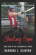 Stealing Hope: Book Eight in the Clarksonville Series 