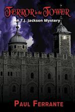 Terror in the Tower: A T. J. Jackson Mystery 
