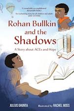 Rohan Bullkin and the Shadows: A Story of Hope and ACEs 