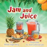 Jam and Juice 