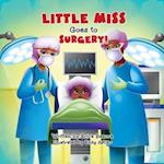 Little Miss Goes to Surgery 