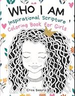 Who I Am: An Inspirational Scripture Coloring Book for Girls 