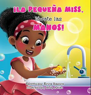 ¡La Pequeña Miss, Lávate Las Manos!